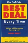 How to Get the Best Deal Every Time - Book