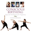 Conscious Birthing : Yoga and Meditation for Pregnancy - Book