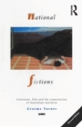 National Fictions : Literature, film and the construction of Australian narrative - Book