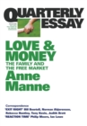Love And Money: The Family And The Free Market: Quarterly Essay 29 - Book