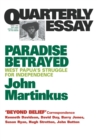 Paradise Betrayed: West Papua's Struggle for Independence: Quarterly Essay 7 - Book
