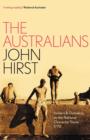 The Australians: Insiders and Outsiders on the National Character since 1770 - Book