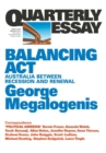 Balancing Act: Australia Between Recession and Renewal: Quarterly Essay 61 - Book