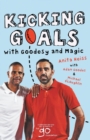 Kicking Goals With Goodesy And Magic - Book