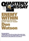 Enemy Within: American Politics in the Time of Trump: Quarterly Essay 63 - Book