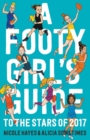 Footy Girls Guide to the Stars of 2017 - Book