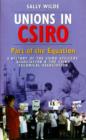 Unions in CSIRO : Part of the Equation - A History of the CSIRO Officers' Association of the CSIRO Technical Association - Book