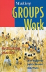 Making Groups Work : Rethinking practice - Book
