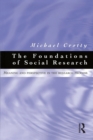 Foundations of Social Research : Meaning and perspective in the research process - Book