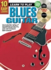 10 Easy Lessons - Learn To Play Blues Guitar : With Poster - Book