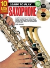 10 Easy Lessons - Learn To Play Saxophone : With Poster - Book