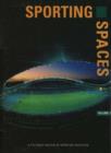 Sporting Spaces : A Pictorial Review v.1 - Book