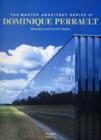 Dominique Perrault : Selected and Current Works - Book