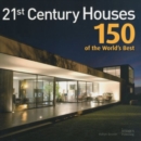 21st Century Houses : 150 of the World's Best - Book