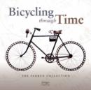 Bicycling Through Time: The Farren Collection - Book
