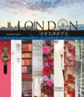 London Secrets : Style, Design, Glamour, Gardens - Book