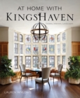 At Home with KingsHaven : Estates, Interiors, Landscapes - Book
