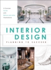 Interior Design: Planning to Succeed - Book