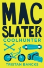 Mac Slater 1: Coolhunter - eBook