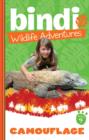 Bindi Wildlife Adventures 4: Camouflage - eBook