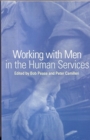 Working with Men in the Human Services - Book