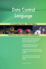 Data Control Language A Complete Guide - 2020 Edition - Book