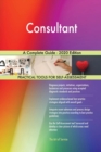 Consultant A Complete Guide - 2020 Edition - Book
