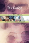 Test Design A Complete Guide - 2020 Edition - Book