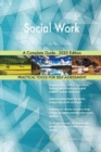 Social Work A Complete Guide - 2020 Edition - Book