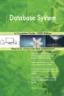 Database System A Complete Guide - 2020 Edition - Book