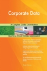 Corporate Data A Complete Guide - 2020 Edition - Book