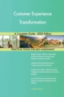 Customer Experience Transformation A Complete Guide - 2020 Edition - Book
