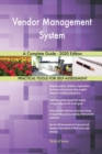 Vendor Management System A Complete Guide - 2020 Edition - Book