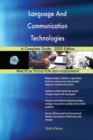 Language And Communication Technologies A Complete Guide - 2020 Edition - Book