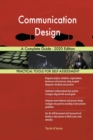 Communication Design A Complete Guide - 2020 Edition - Book