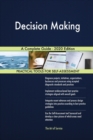 Decision Making A Complete Guide - 2020 Edition - Book