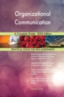 Organizational Communication A Complete Guide - 2020 Edition - Book