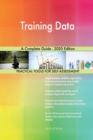 Training Data A Complete Guide - 2020 Edition - Book