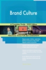 Brand Culture A Complete Guide - 2020 Edition - Book