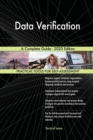 Data Verification A Complete Guide - 2020 Edition - Book