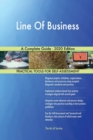 Line Of Business A Complete Guide - 2020 Edition - Book