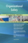 Organizational Safety A Complete Guide - 2020 Edition - Book