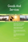 Goods And Services A Complete Guide - 2020 Edition - Book