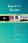 Request For Solution A Complete Guide - 2020 Edition - Book