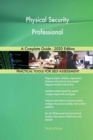 Physical Security Professional A Complete Guide - 2020 Edition - Book