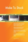 Make To Stock A Complete Guide - 2020 Edition - Book