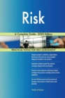 Risk A Complete Guide - 2020 Edition - Book