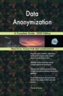 Data Anonymization A Complete Guide - 2020 Edition - Book