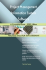 Project Management Information System Software A Complete Guide - 2020 Edition - Book