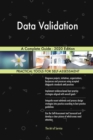 Data Validation A Complete Guide - 2020 Edition - Book